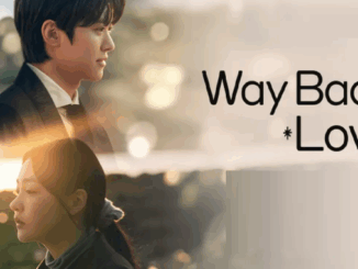 Download Drama Korea Way Back Love Subtitle Indonesia